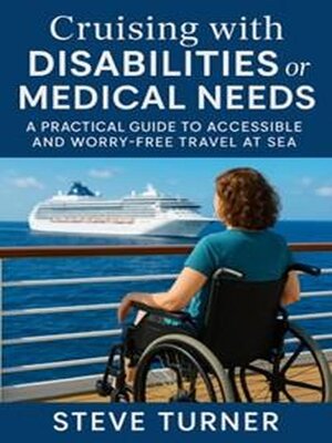cover image of Cruising with Disabilities and Medical Needs